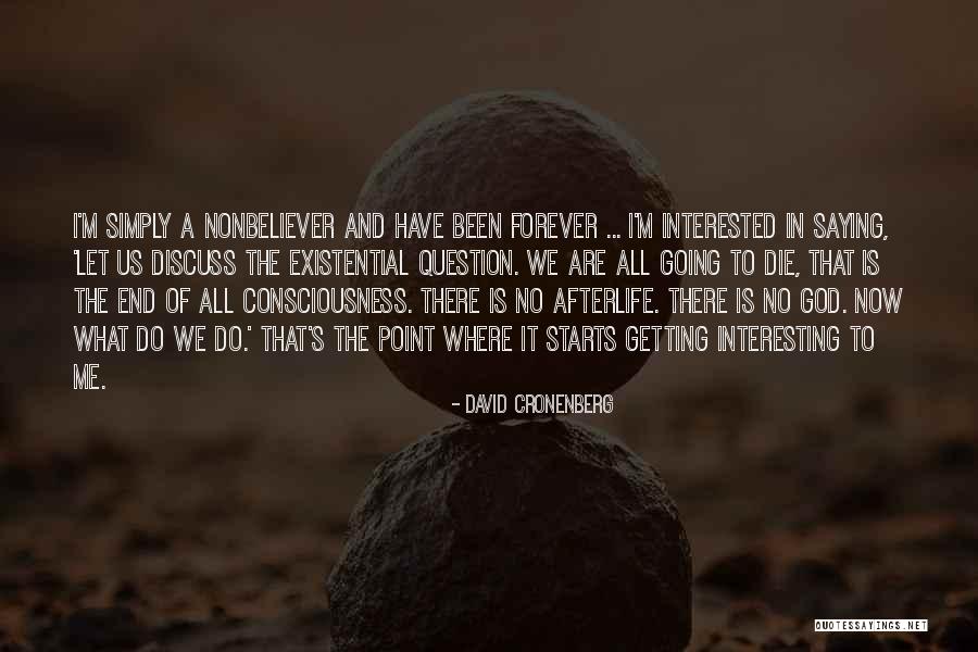 God Saying No Quotes By David Cronenberg