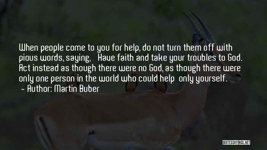 God Saying No Quotes By Martin Buber