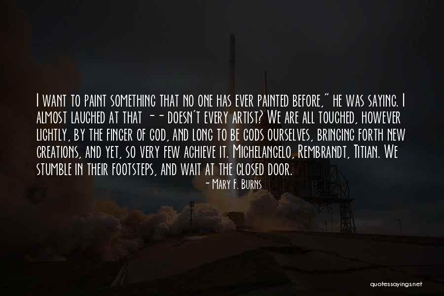 God Saying No Quotes By Mary F. Burns God Saying No Quotes By Mary F. Burns