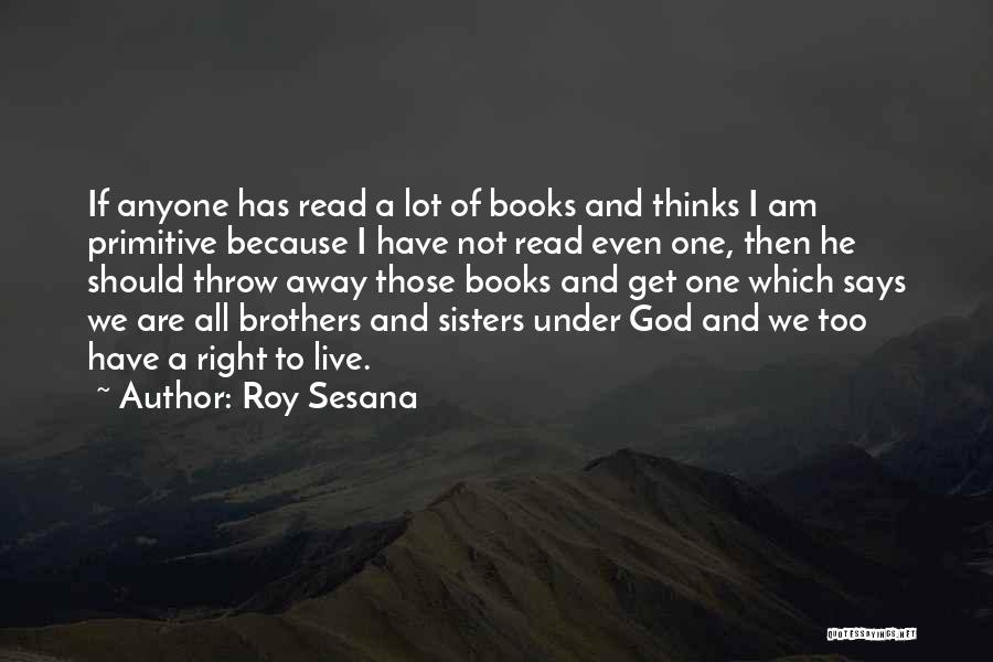 God Says I Am Quotes By Roy Sesana