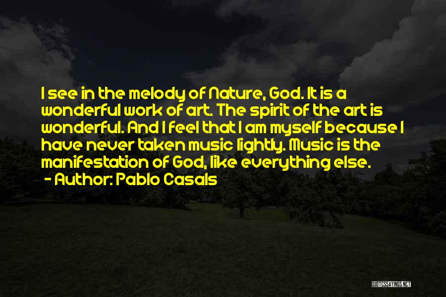 God See Everything Quotes By Pablo Casals