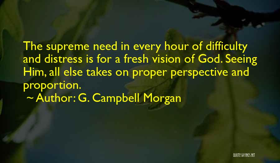 God Seeing All Quotes By G. Campbell Morgan
