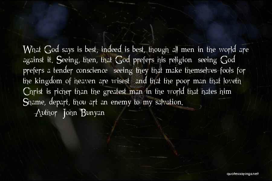 God Seeing All Quotes By John Bunyan