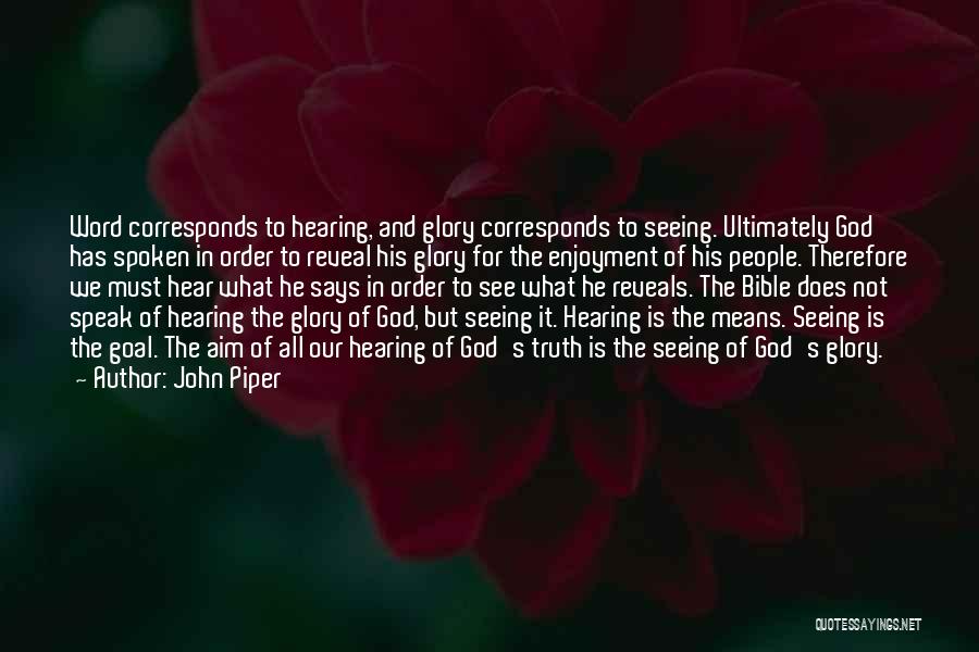 God Seeing All Quotes By John Piper