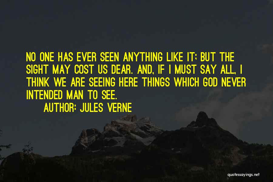 God Seeing All Quotes By Jules Verne