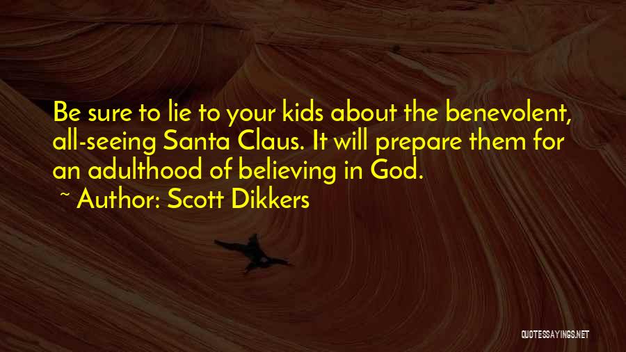 God Seeing All Quotes By Scott Dikkers