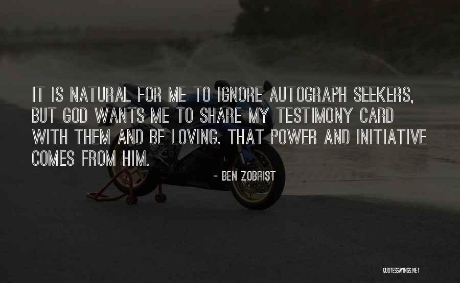 God Seekers Quotes By Ben Zobrist God Seekers Quotes By Ben Zobrist