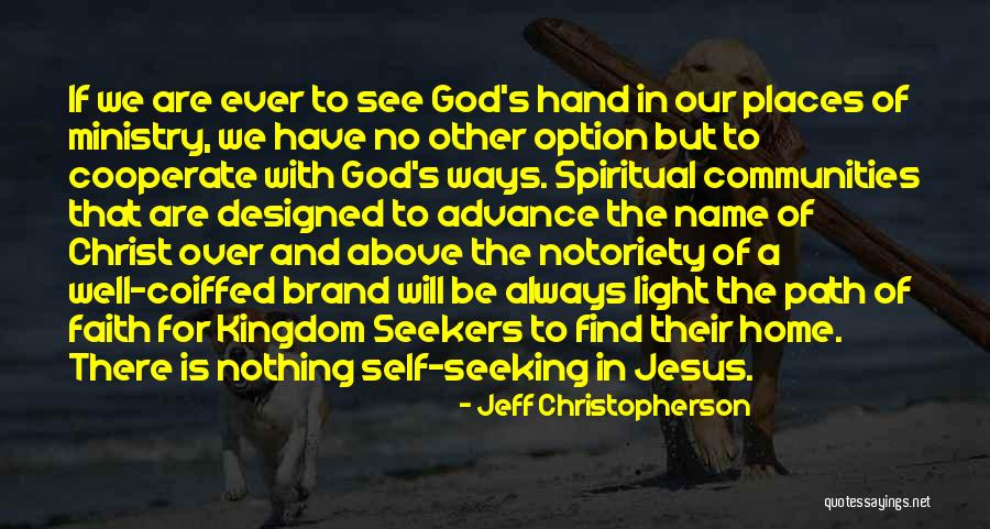God Seekers Quotes By Jeff Christopherson God Seekers Quotes By Jeff Christopherson