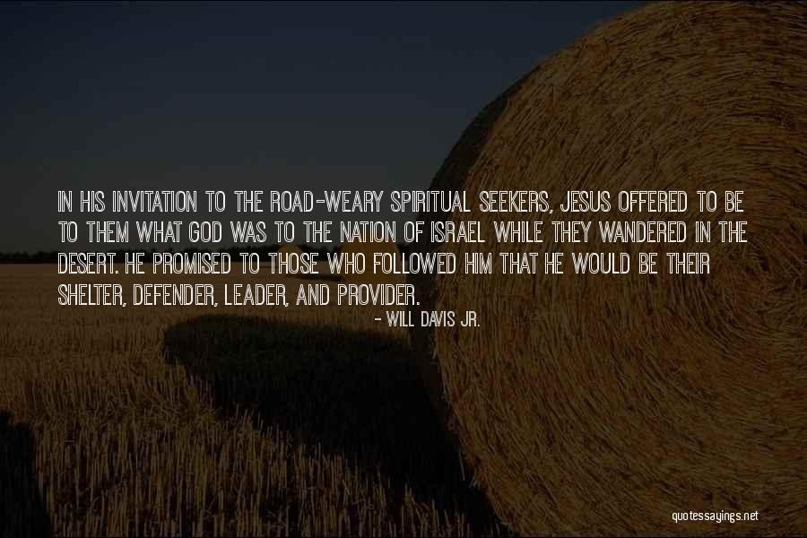 God Seekers Quotes By Will Davis Jr. God Seekers Quotes By Will Davis Jr.