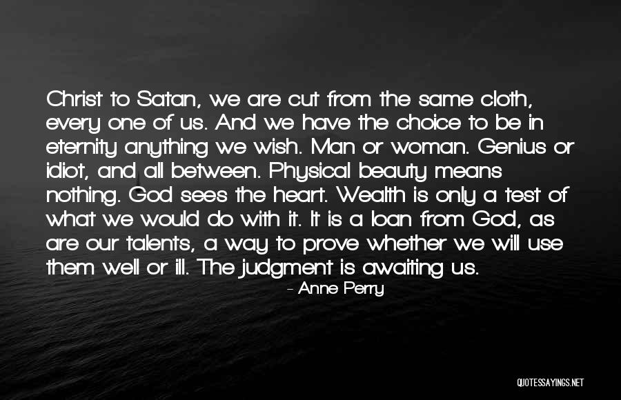 God Sees My Heart Quotes By Anne Perry