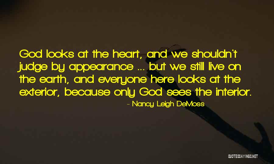 God Sees My Heart Quotes By Nancy Leigh DeMoss