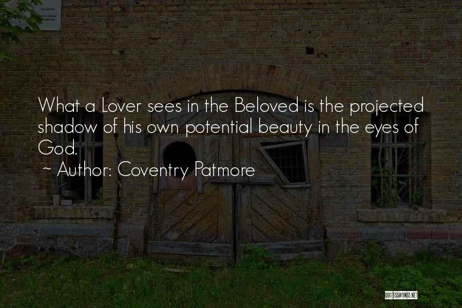 God Sees Quotes By Coventry Patmore
