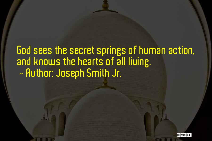 God Sees Quotes By Joseph Smith Jr.