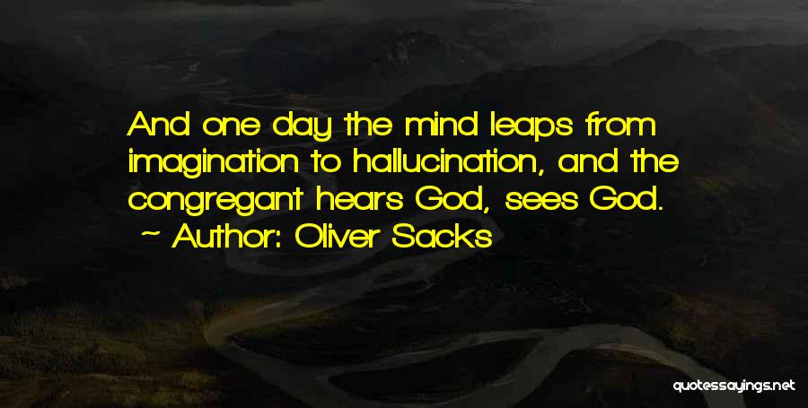God Sees Quotes By Oliver Sacks