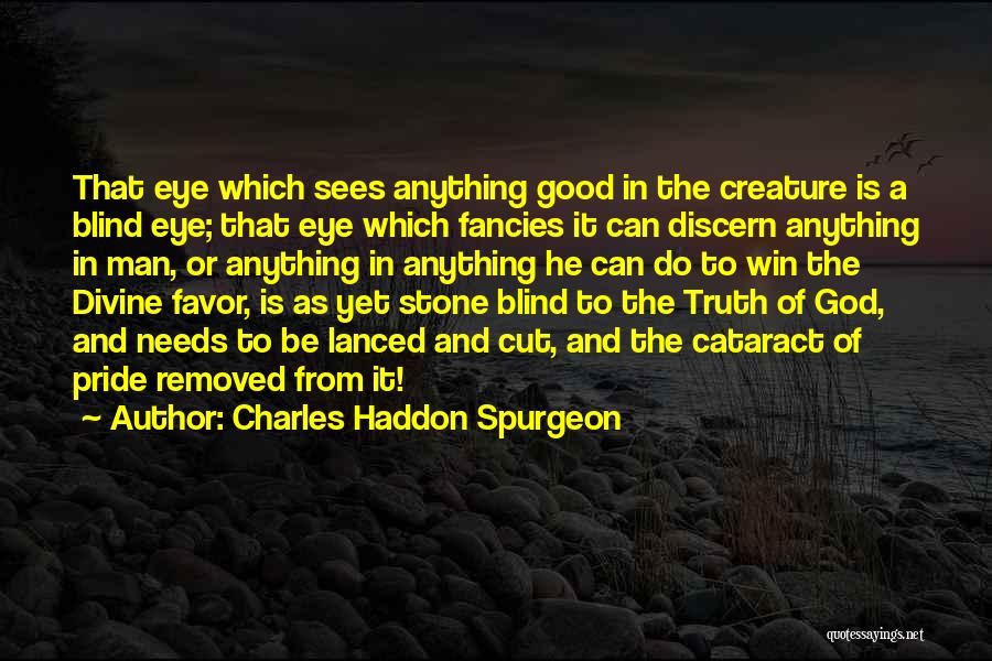 God Sees The Truth Quotes By Charles Haddon Spurgeon