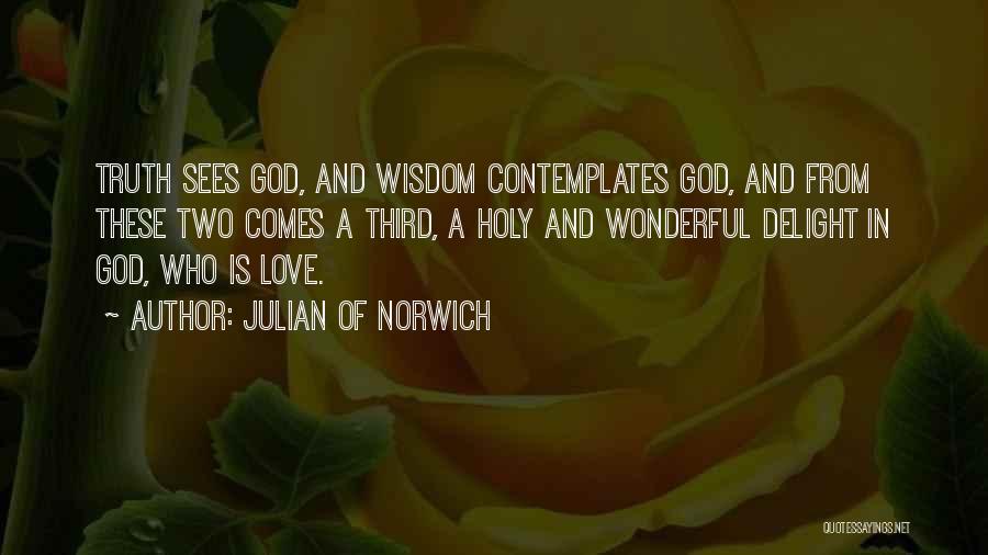 God Sees The Truth Quotes By Julian Of Norwich
