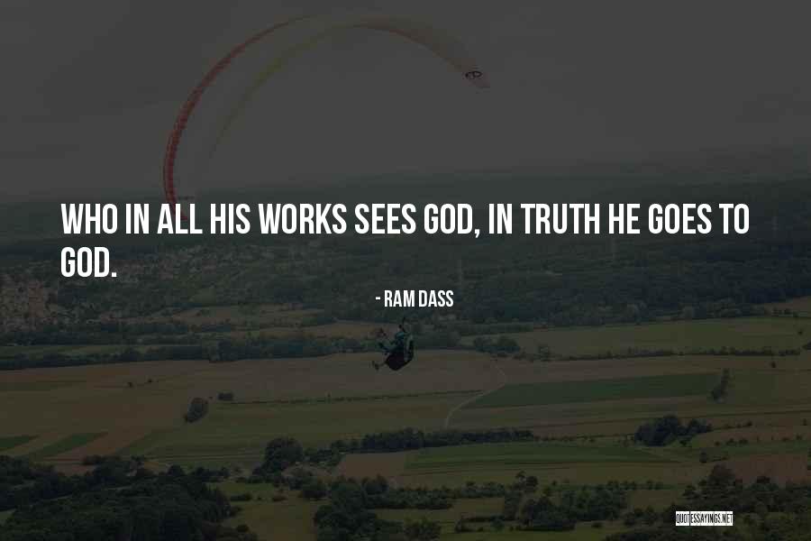 God Sees The Truth Quotes By Ram Dass