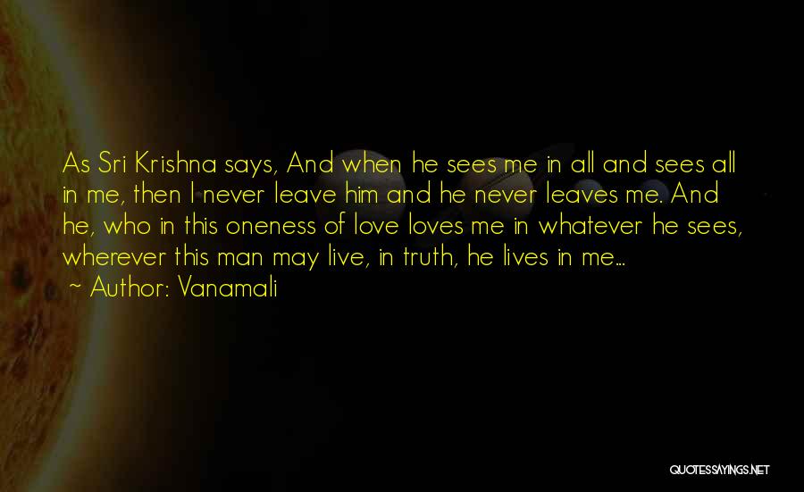 God Sees The Truth Quotes By Vanamali