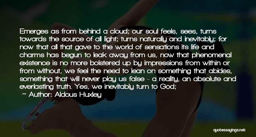 God Sees Us Quotes By Aldous Huxley