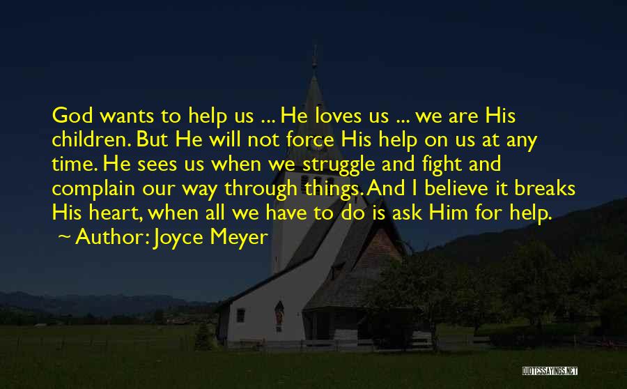 God Sees Us Quotes By Joyce Meyer