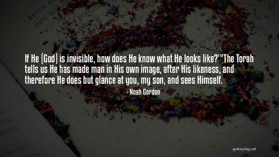 God Sees Us Quotes By Noah Gordon