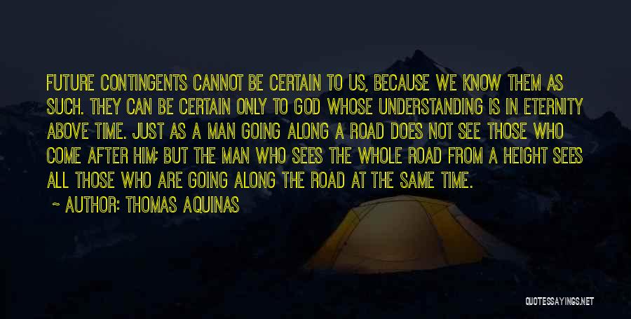 God Sees Us Quotes By Thomas Aquinas