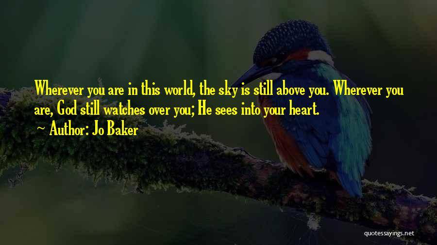 God Sees You Quotes By Jo Baker