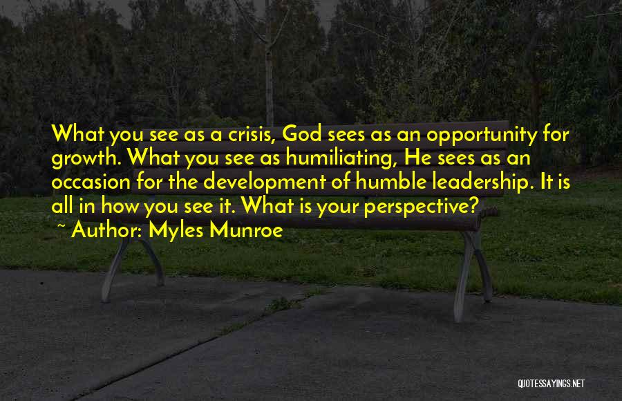 God Sees You Quotes By Myles Munroe