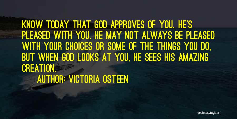 God Sees You Quotes By Victoria Osteen