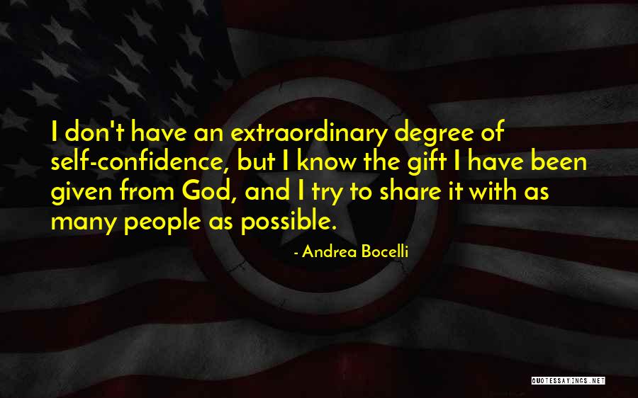 God Self Confidence Quotes By Andrea Bocelli God Self Confidence Quotes By Andrea Bocelli