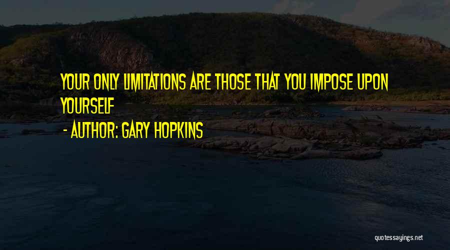 God Self Confidence Quotes By Gary Hopkins