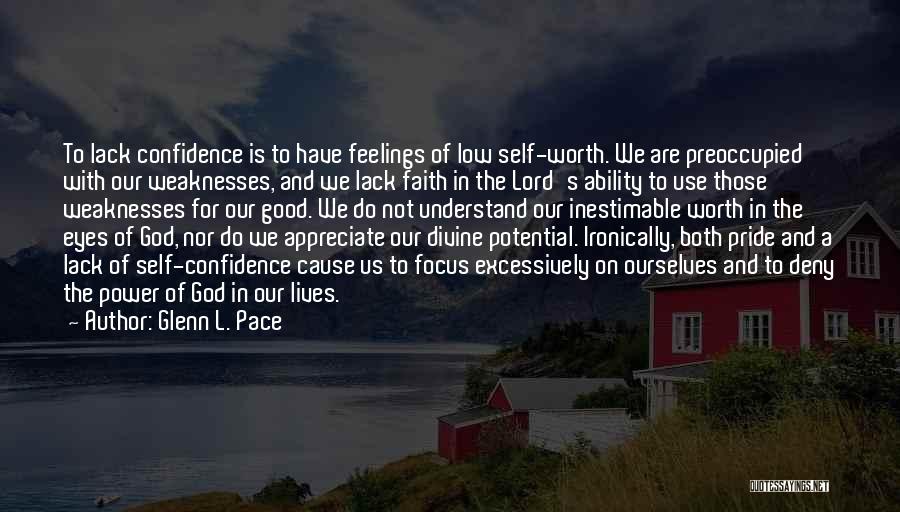 God Self Confidence Quotes By Glenn L. Pace