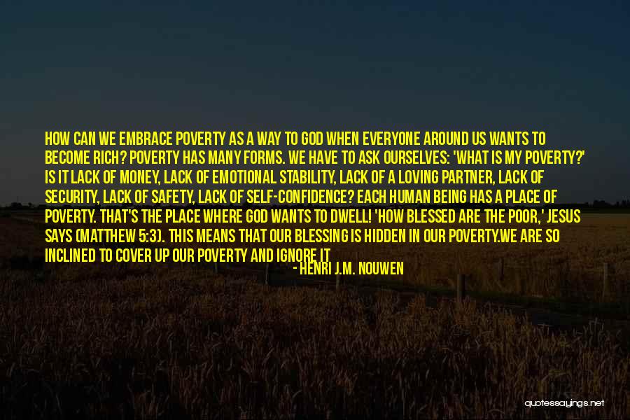 God Self Confidence Quotes By Henri J.M. Nouwen God Self Confidence Quotes By Henri J.M. Nouwen