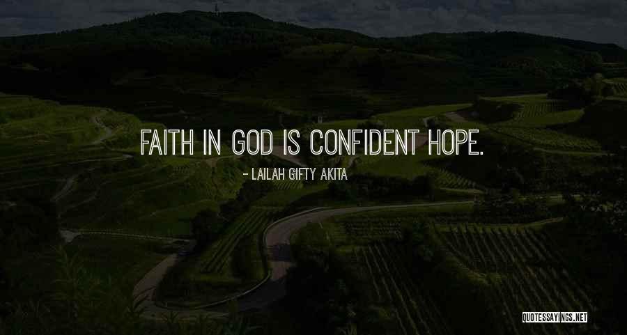 God Self Confidence Quotes By Lailah Gifty Akita