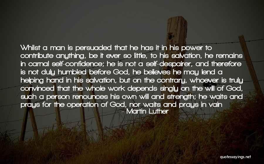 God Self Confidence Quotes By Martin Luther God Self Confidence Quotes By Martin Luther
