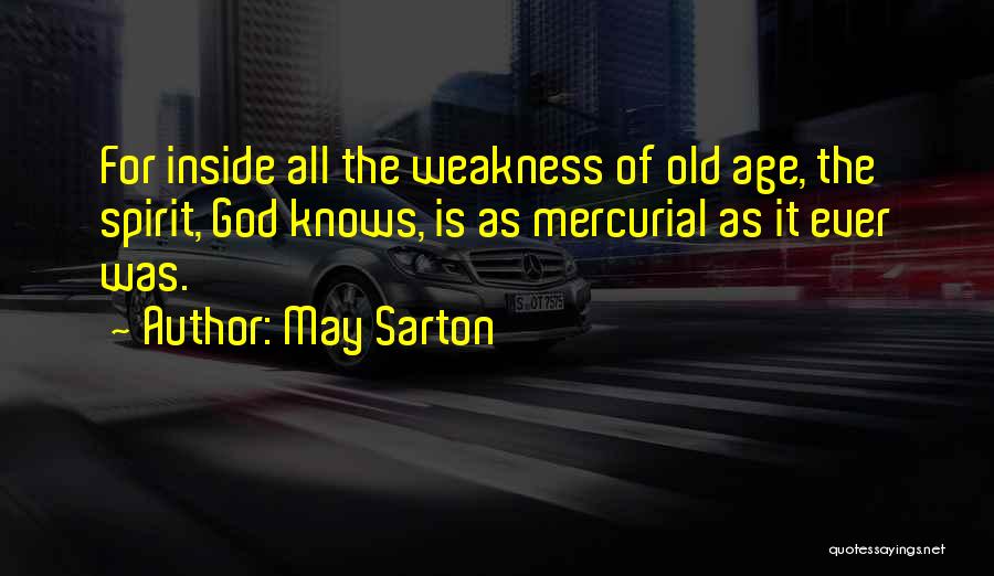 God Self Confidence Quotes By May Sarton