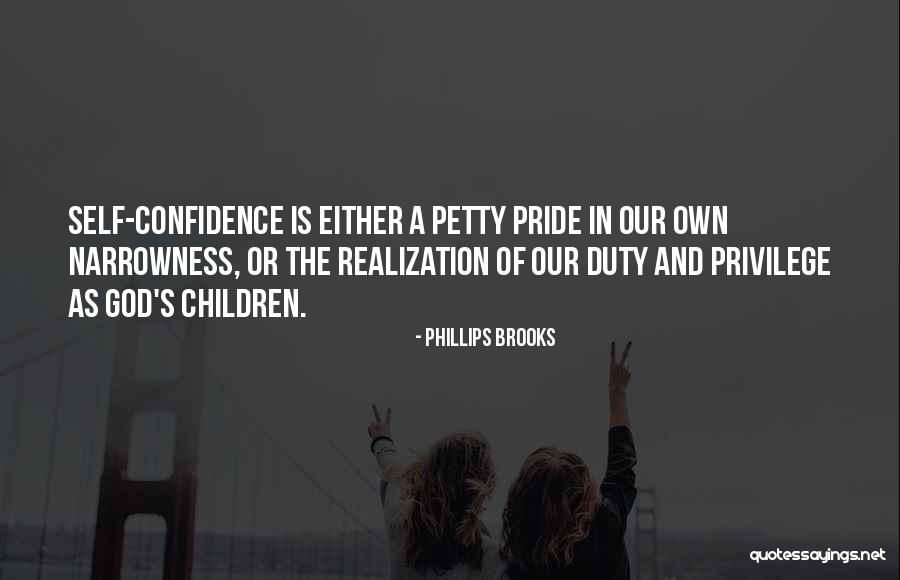 God Self Confidence Quotes By Phillips Brooks