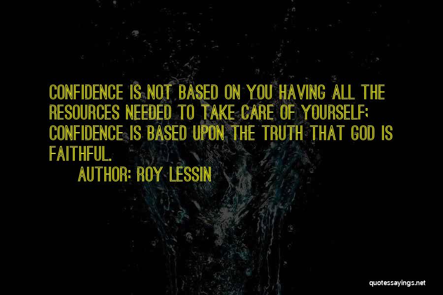God Self Confidence Quotes By Roy Lessin