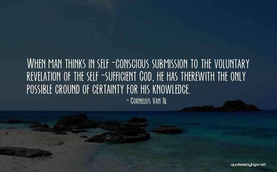 God Self Quotes By Cornelius Van Til God Self Quotes By Cornelius Van Til