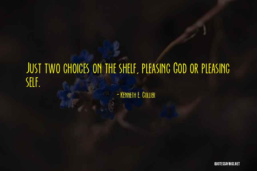 God Self Quotes By Kenneth E. Collier