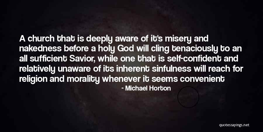 God Self Quotes By Michael Horton God Self Quotes By Michael Horton