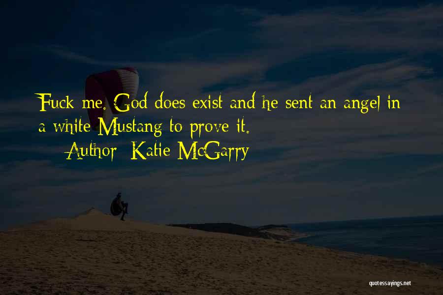 God Sent Angel Quotes By Katie McGarry