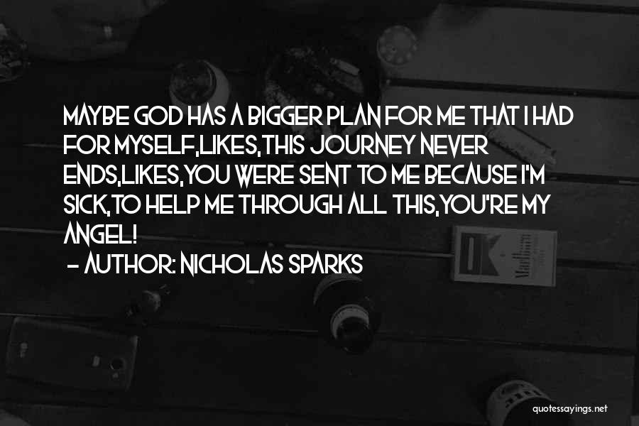 God Sent Angel Quotes By Nicholas Sparks