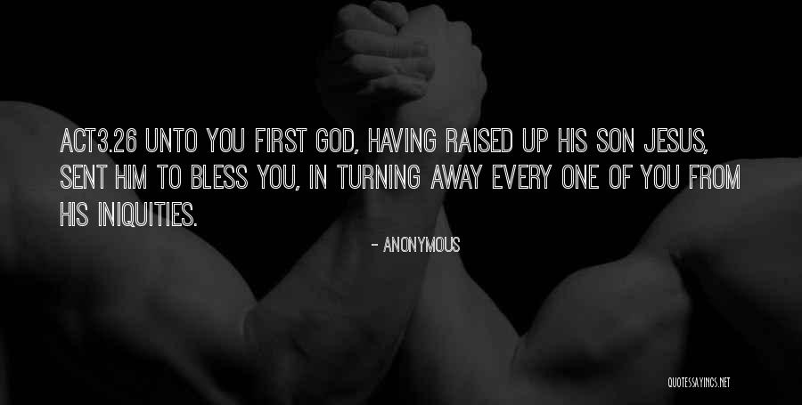 God Sent His Son Quotes By Anonymous