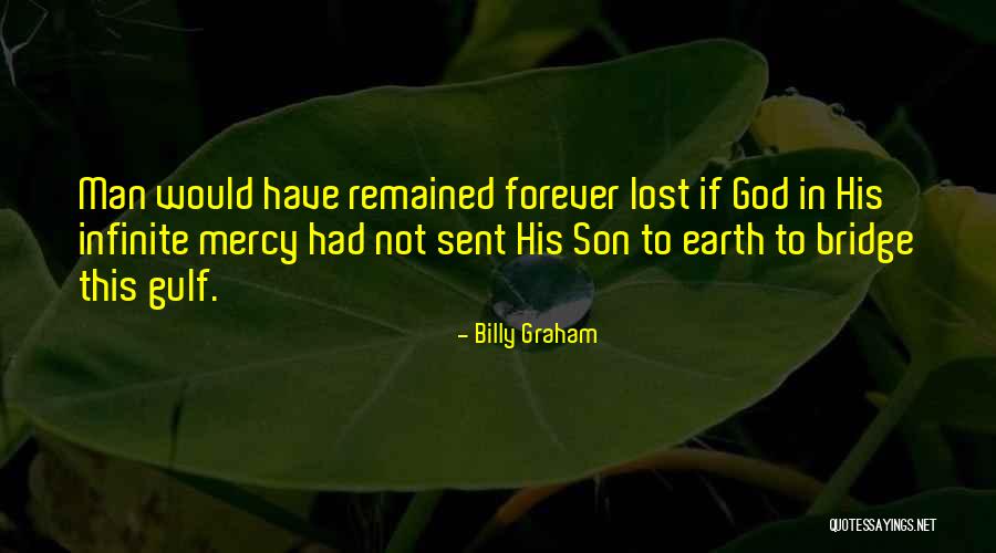 God Sent His Son Quotes By Billy Graham