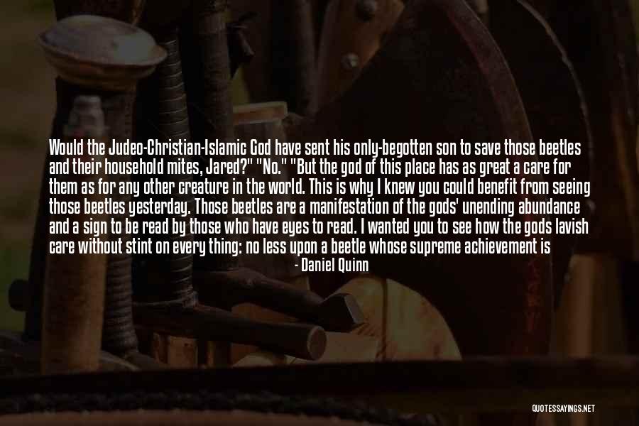 God Sent His Son Quotes By Daniel Quinn