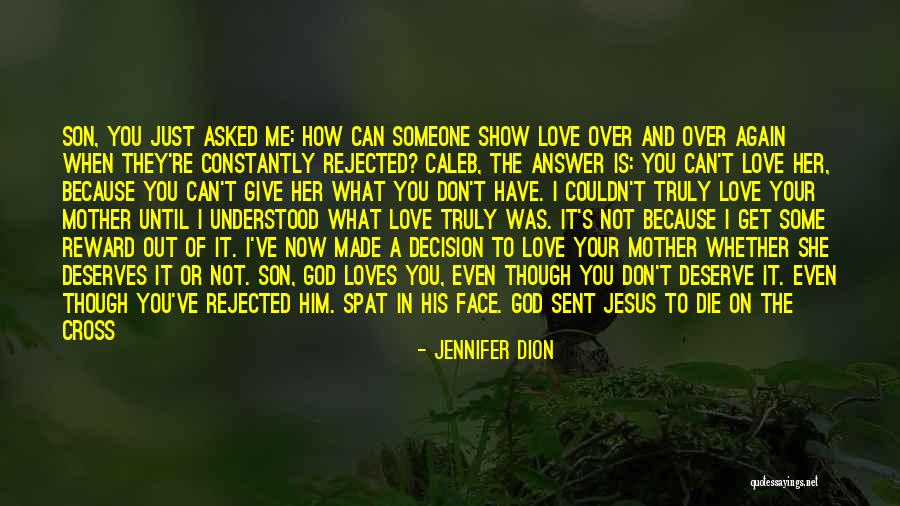 God Sent His Son Quotes By Jennifer Dion