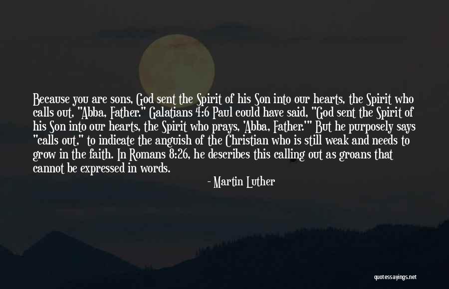 God Sent His Son Quotes By Martin Luther