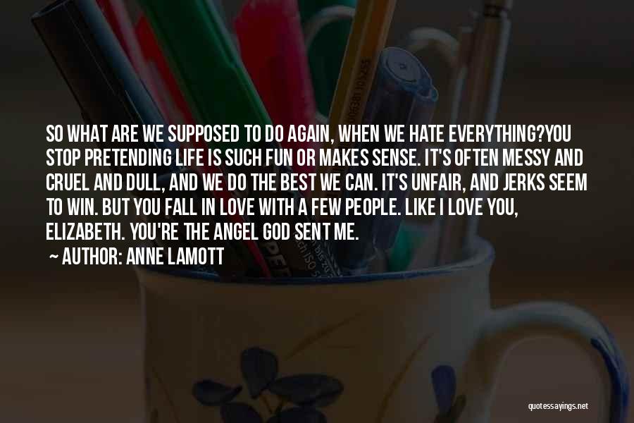 God Sent Love Quotes By Anne Lamott