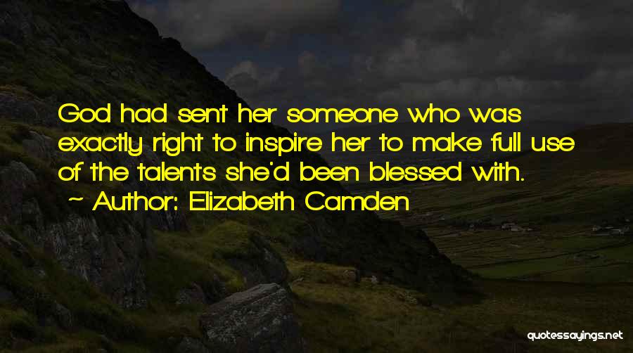 God Sent Love Quotes By Elizabeth Camden
